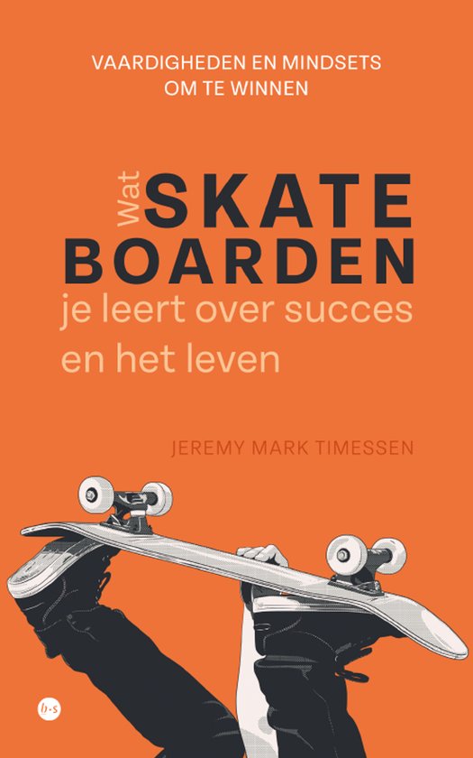 Wat skateboarden je leert over succes en het leven - cover