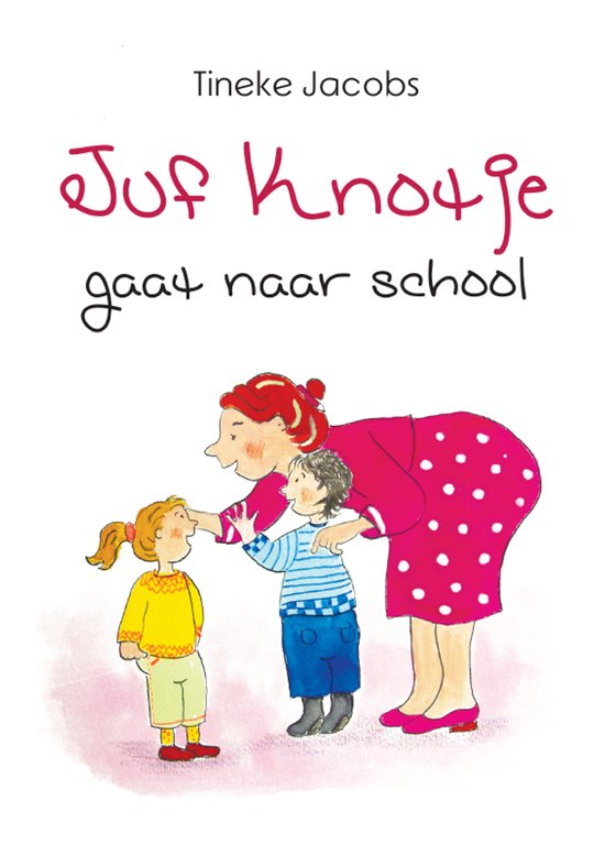 Juf Knotje gaat naar school - cover