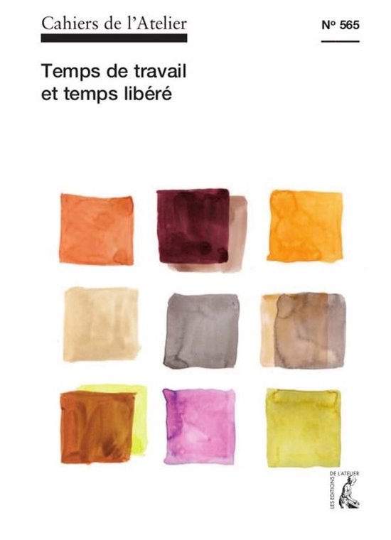 Cahiers de l'Atelier - Temps de travail et temps libéré - cover
