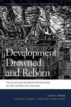 Geographies of Justice and Social Transformation Ser. 35 - Development Drowned and Reborn