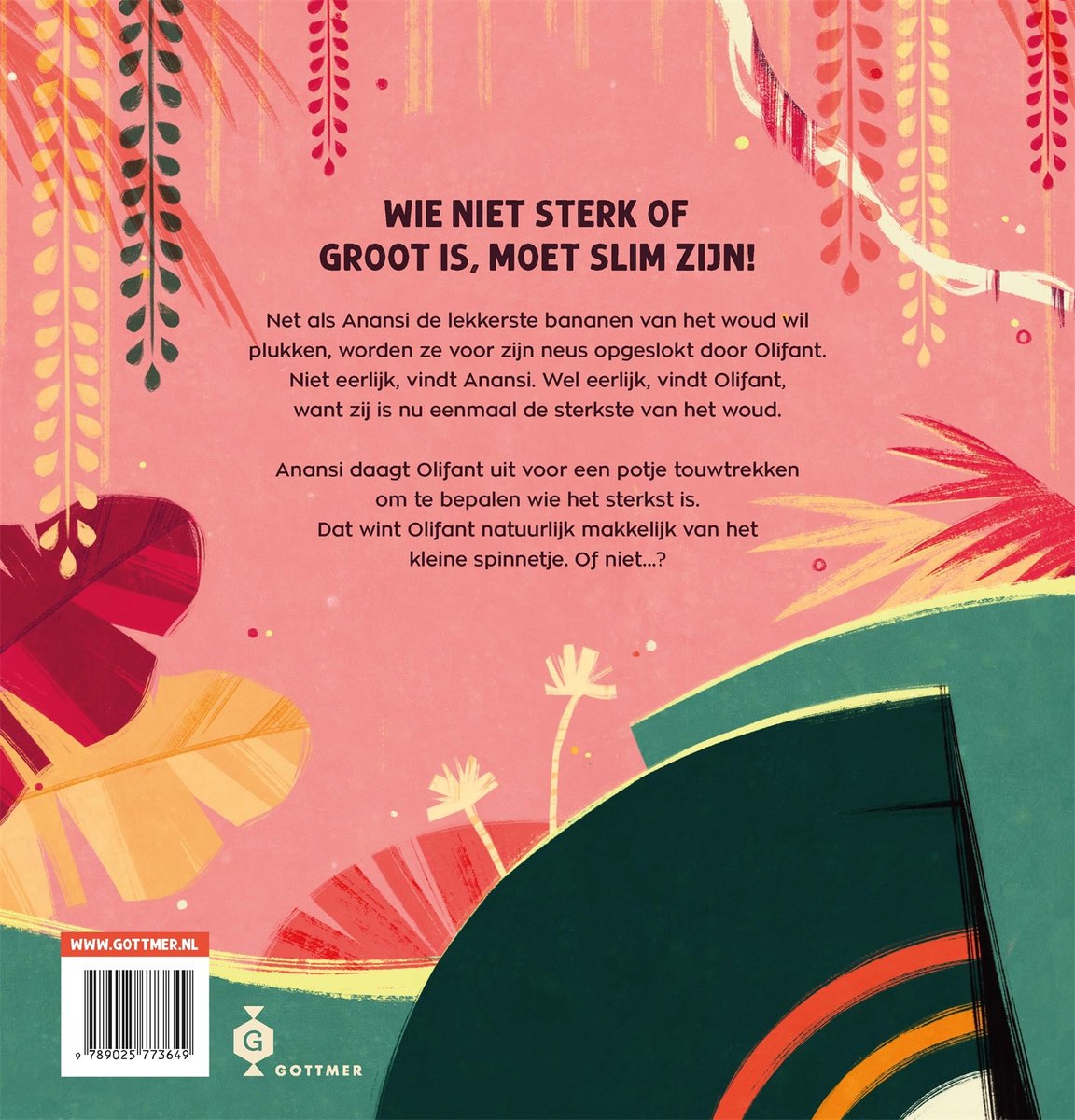 Boekomslag met de tekst 'Wie niet sterk of groot is, moet slim zijn!' en een illustratie van tropische bladeren en planten.