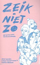 Zeik niet zo