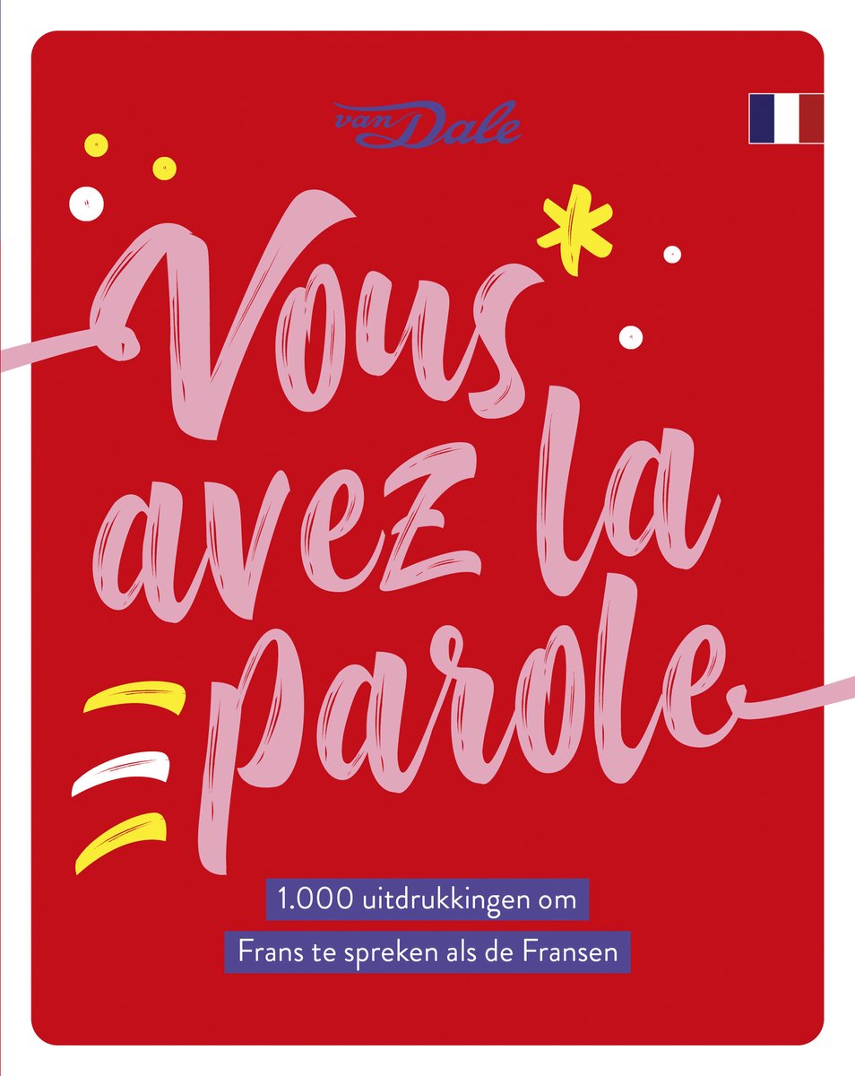Boek 'Vous avez la parole'. Rode kaft met sierlijke gele en roze tekst 'Vous avez la parole'. Franse vlag rechtsboven.