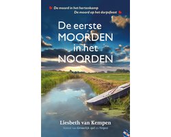 Moorden in het noorden - De eerste moorden in het noorden