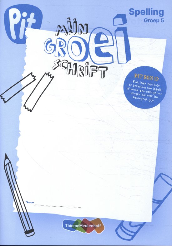 Pit Spelling groep 5 mijn groei schrift - cover