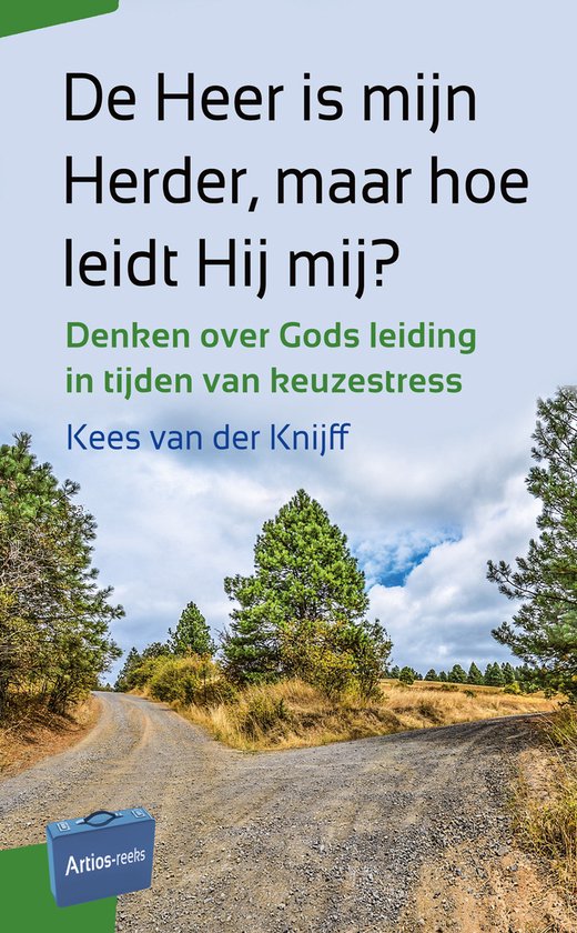 Artios-reeks - De Heer is mijn Herder, maar hoe leidt Hij mij?