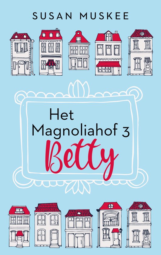 Het Magnoliahof 3-4 - Magnoliahof Betty en Wende - cover
