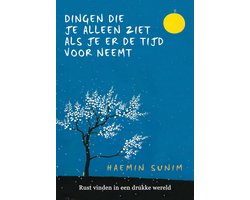 Dingen die je alleen ziet als je er de tijd voor neemt