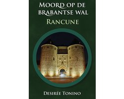 Moord op de Brabantse Wal – Rancune