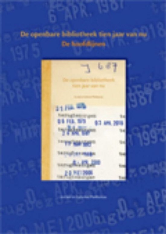 9789037703733 - De Openbare Bibliotheek Tien Jaar Van Nu