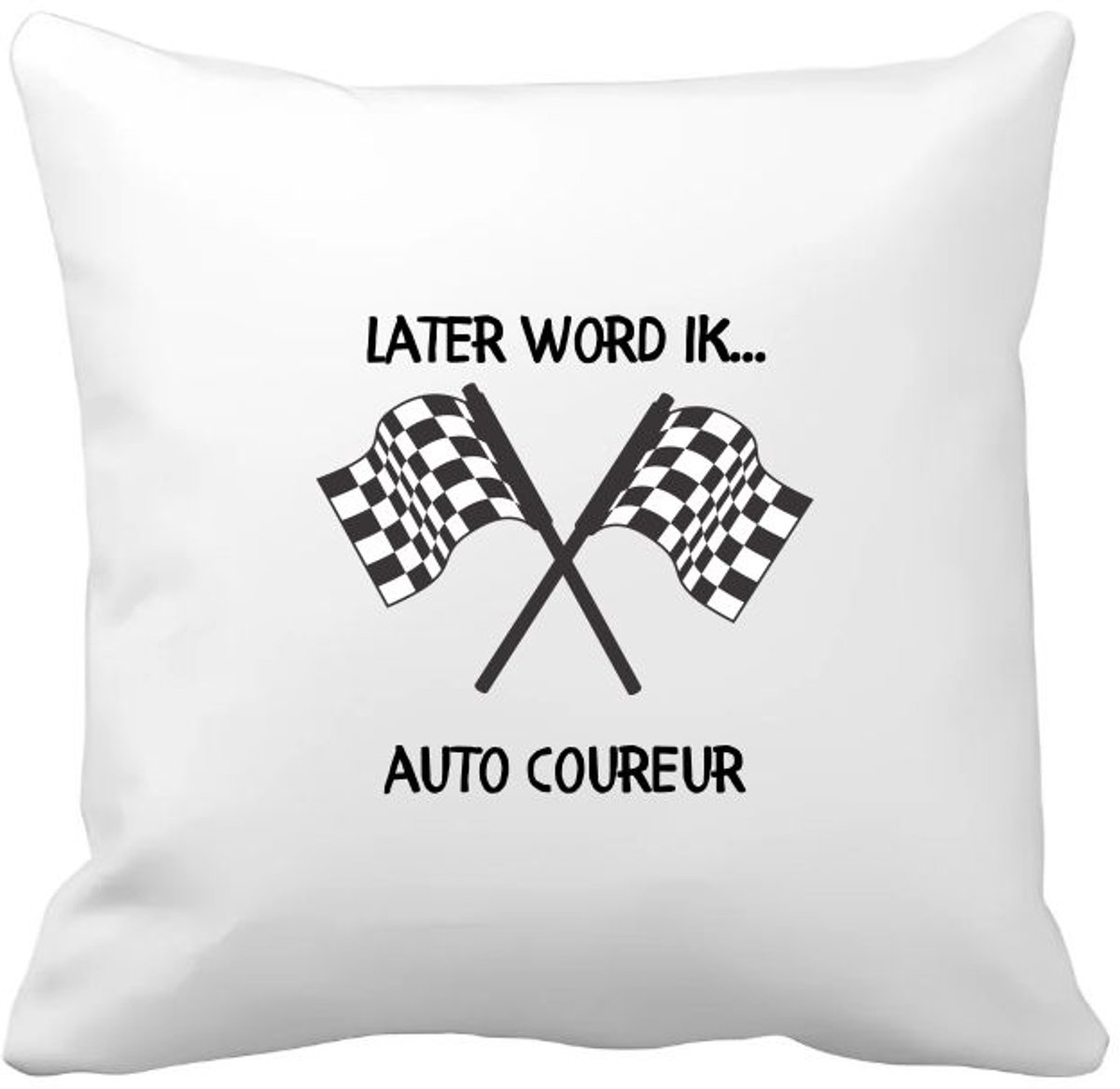 Akyol later word ik autocoureur Kussen hoes - Auto - coureurs - auto liefhebbers - autosport - motorsport - 40 bij 40 cm Multicolor