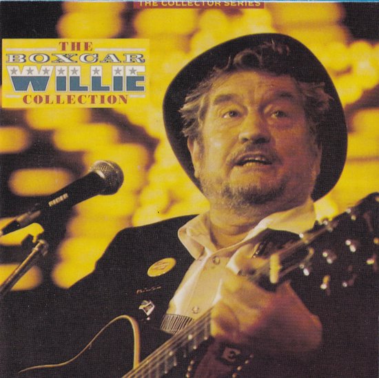 Boxcar Willie – The Boxcar Willie Collection
