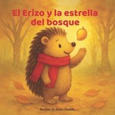 Las Aventuras de Timo el Erizo- Timo El Erizo Y La Estrella del Bosque