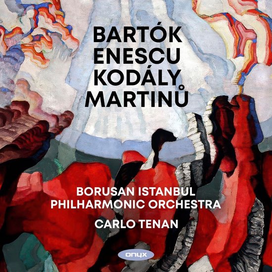 Borusan Istanbul Philharmonic Orchestra - Bartók / Enescu / Kodály / Martinu (CD)