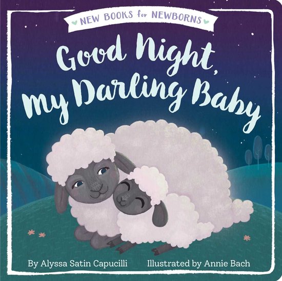 New Books for Newborns - Good Night, My Darling Baby - cover