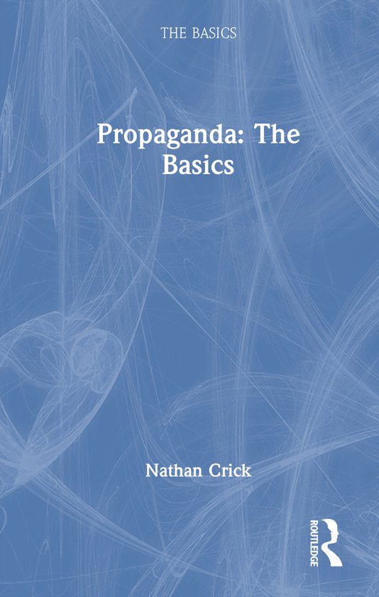 Livre 'Propaganda: The Basics' par Nathan Crick, avec un fond bleu aux lignes tourbillonnantes.