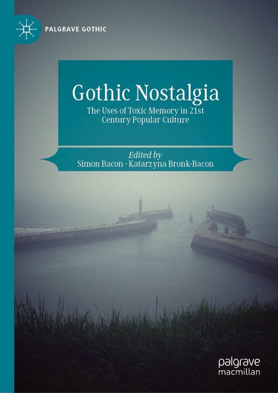 Palgrave Gothic- Gothic Nostalgia