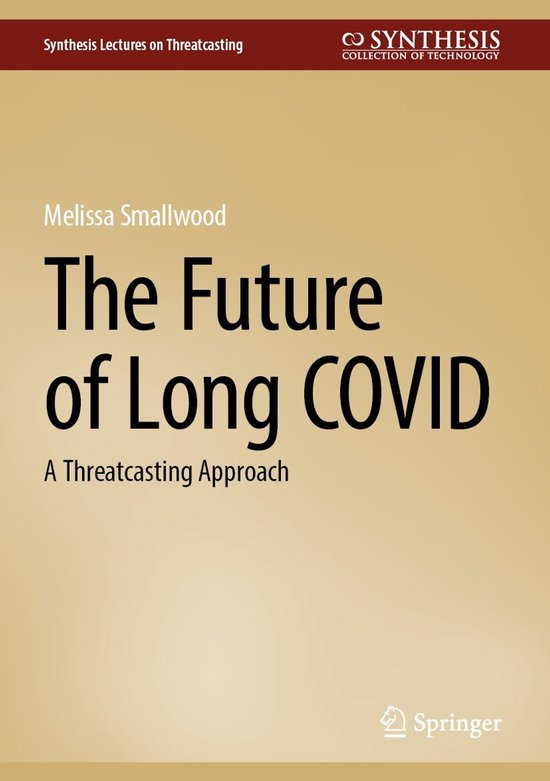 Synthesis Lectures on Threatcasting-The Future of Long COVID - cover