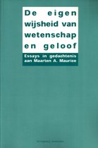De eigen wijsheid van wetenschap en geloof