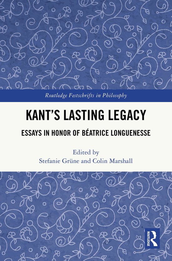 Routledge Festschrifts in Philosophy- Kant’s Lasting Legac ... - cover