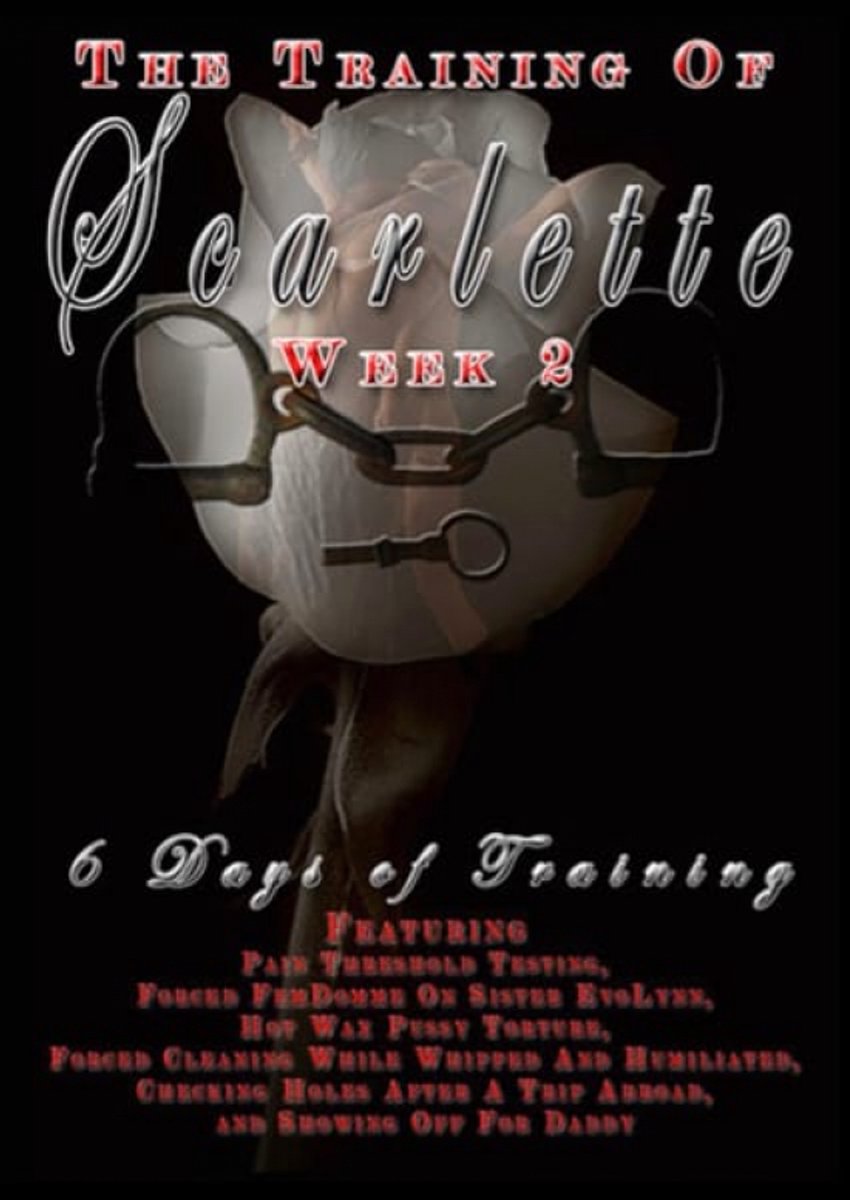 The Training of Scarlette - 6 Days of Training - 174607