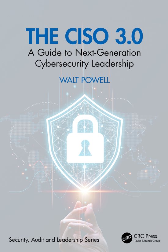 Security, Audit and Leadership Series-The CISO 3.0 - cover