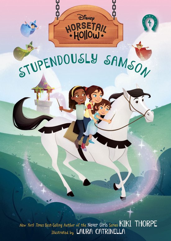 Horsetail Hollow 4 - Stupendously Samson: Princess Auroras Horse (Disneys Horsetail Hollow, Book 4)