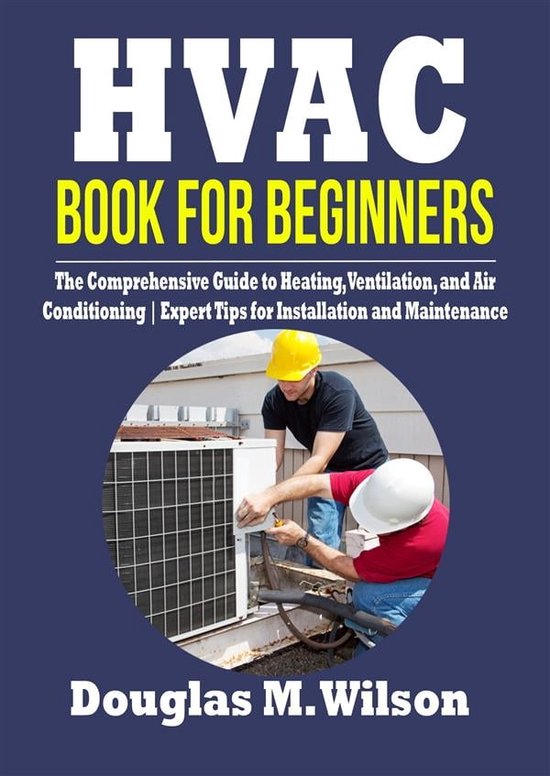 Hvac Book for Beginners (ebook), Douglas M. Wilson 9791222427607