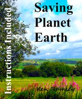 Saving Planet Earth, Instructions Included