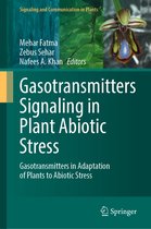 Signaling and Communication in Plants- Gasotransmitters Signaling in Plant Abiotic Stress