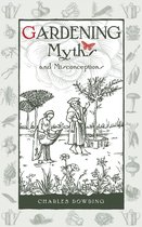 Gardening Myths & Misconceptions