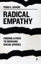 Radical Empathy Finding a Path to Bridging Racial Divides