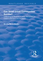 Routledge Revivals- Can Small Urban Communities Survive?