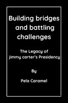 Biography of the past U.S President 6 - Building bridges and battling challenges