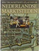 Spectrum/Sijthoff atlas van de Nederlandse Marktsteden