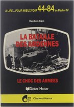 La Bataille des Ardennes: Le choc des armées - Emile Engels