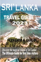 SRI’ LANKA TRAVEL GUIDE 2023