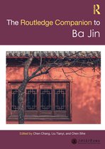 Chinese Literature Series from a Global Perspective- Routledge Companion to Ba Jin