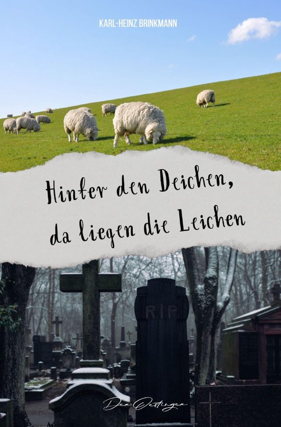 Hinter den Deichen, da liegen die Leichen (ebook), KarlHeinz Brinkmann