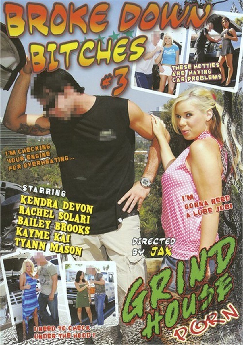 Broke down bitches 3