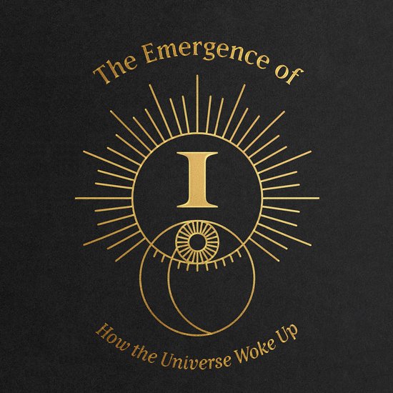 Emergence of I, The