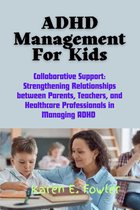 ADHD Management For Kids