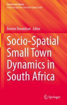 GeoJournal Library - Socio-Spatial Small Town Dynamics in South Africa