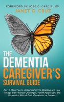 The Dementia Caregiver's Survival Guide