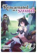 Reincarnated as a Sword (Light Novel)- Reincarnated as a Sword (Light Novel) Vol. 13