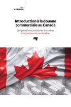 Introduction à la douane commerciale au Canada
