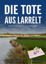 Kommissar Steen ermittelt 15 - Die Tote aus Larrelt. Ostfrieslandkrimi