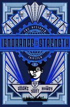The Dystopia Triptych 1 - Ignorance is Strength