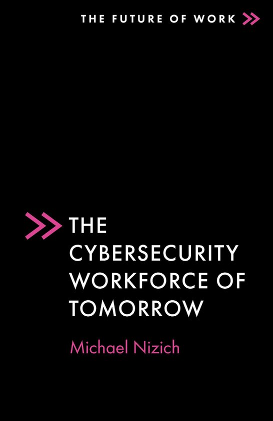 The Future of Work-The Cybersecurity Workforce of Tomorrow - cover