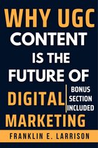 WHY UGC CONTENT IS THE FUTURE OF DIGITAL MARKETING?